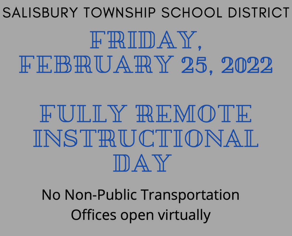 Friday, February 25th  - Fully Remote Instructional Day