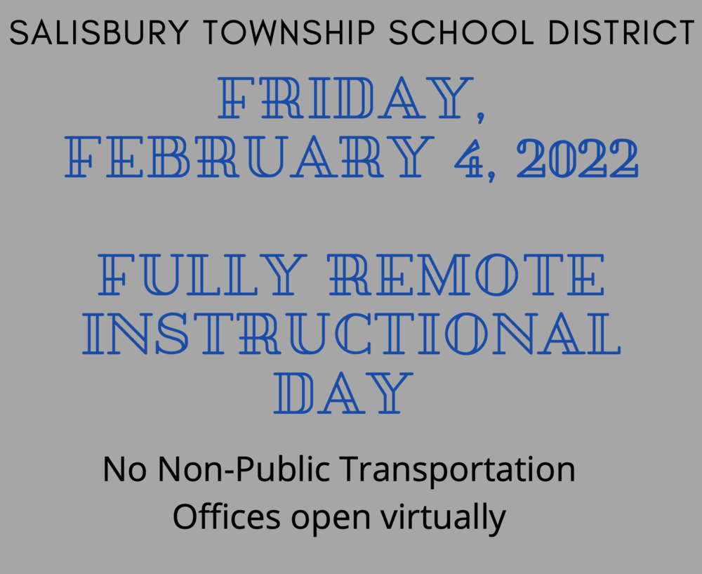 Friday, February 4, 2022 - Fully Remote Instructional Day